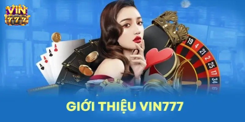 Đôi nét về nhà cái Vin777